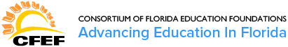CONSORTIUM OF FLORIDA EDUCATION FOUNDATIONS - Advancing Education In Florida